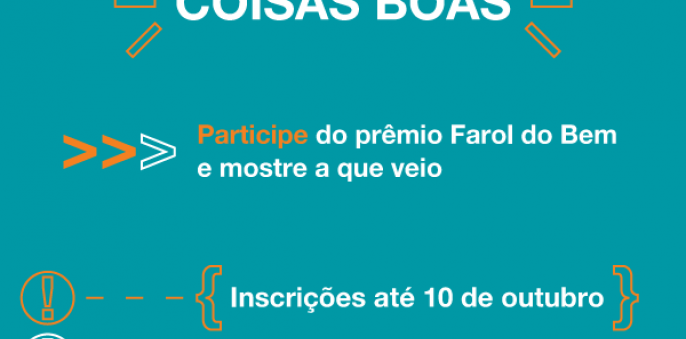 Inscrições abertas para o Prêmio Farol do Bem